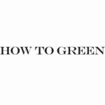 How to Green